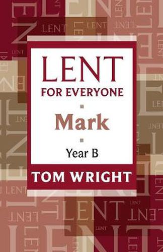 Lent for Everyone: Mark Year B