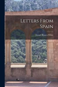 Cover image for Letters From Spain