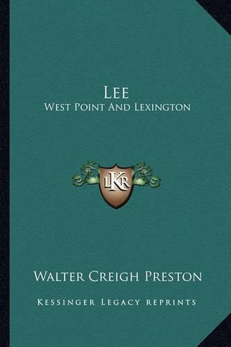 Cover image for Lee: West Point and Lexington