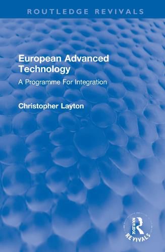 European Advanced Technology: A Programme For Integration