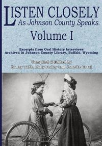 Cover image for Listen Closely as Johnson County Speaks - Vol. 1