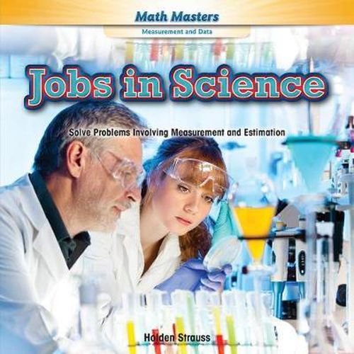 Cover image for Jobs in Science: Solve Problems Involving Measurement and Estimation