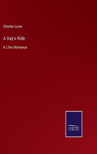 Cover image for A Day's Ride: A Lifes Romance