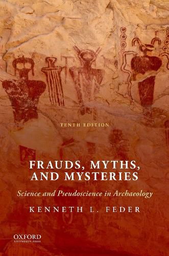 Cover image for Frauds, Myths, and Mysteries: Science and Pseudoscience in Archaeology