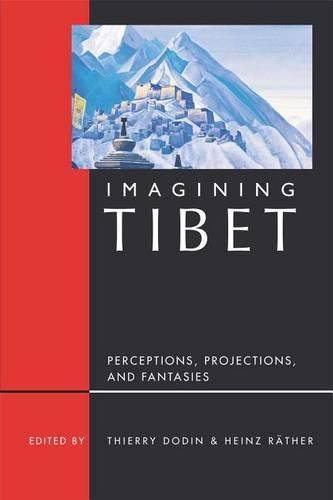 Cover image for Imagining Tibet: Perceptions, Projections and Fantasies