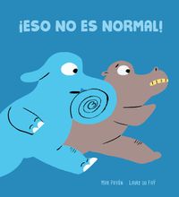 Cover image for !Eso no es normal!