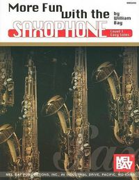 Cover image for More Fun with the Saxophone, Level 1: Easy Solos