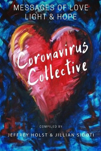 Cover image for Coronavirus Collective: Messages of Love, Light and Hope