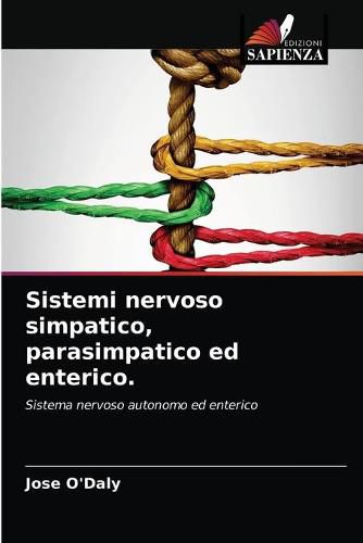 Cover image for Sistemi nervoso simpatico, parasimpatico ed enterico.