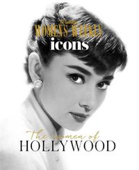 Cover image for The Australian Women's Weekly Icons: The Women of Hollywood