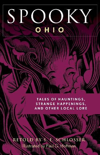 Cover image for Spooky Ohio: Tales Of Hauntings, Strange Happenings, And Other Local Lore