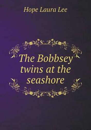 Cover image for The Bobbsey twins at the seashore