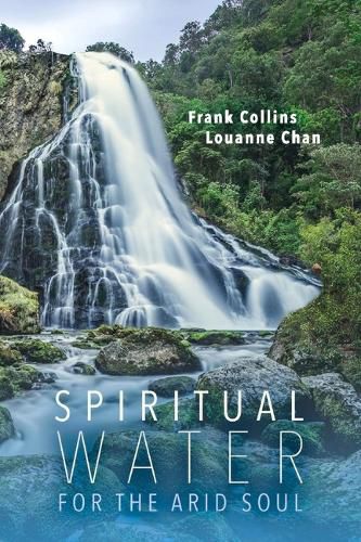 Cover image for Spiritual Water for the Arid Soul