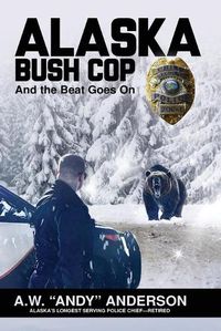 Cover image for Alaska Bush Cop