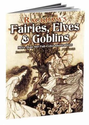 Cover image for Rackham's Fairies, Elves and Goblins: More Than 80 Full-Color Illustrations