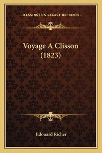 Cover image for Voyage a Clisson (1823)