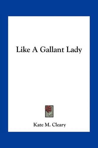 Cover image for Like a Gallant Lady