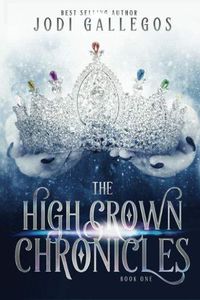 Cover image for The High Crown Chronicles