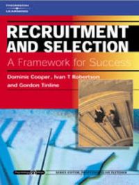 Cover image for Recruitment and Selection: A Framework for Success: Psychology @ Work Series