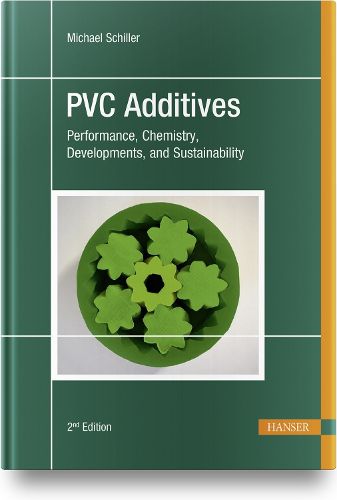Cover image for PVC Additives: Performance, Chemistry, Developments, and Sustainability