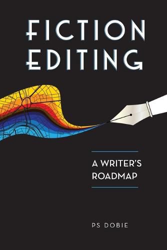 Cover image for Fiction Editing: A Writer's Roadmap