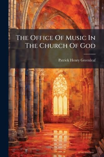 Cover image for The Office Of Music In The Church Of God