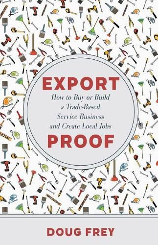Cover image for Export Proof: The Handbook for Buying and Building a Trade-Based Service Business