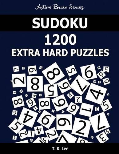 Cover image for Sudoku 1200 Extra Hard Puzzles: Keep Your Brain Active For Hours