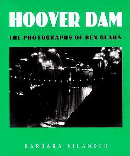 Cover image for Hoover Dam: The Photographs of Ben Glaha