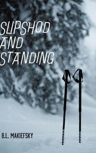 Cover image for Slipshod and Standing