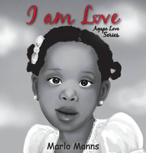 Cover image for I am Love: Agape Love Series