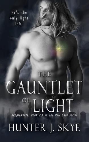 Cover image for The Gauntlet of Light - A Paranormal Romance