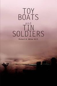 Cover image for Toy Boats and Tin Soldiers