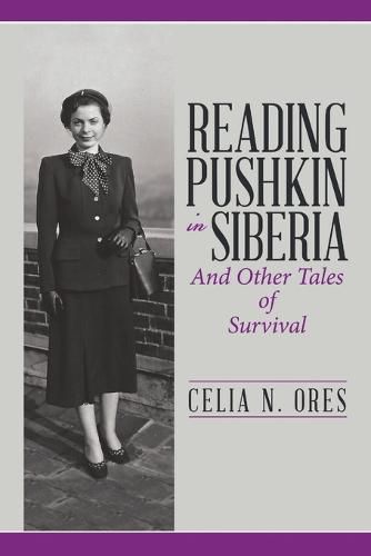 Cover image for Reading Pushkin in Siberia: And Other Tales of Survival