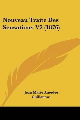 Nouveau Traite Des Sensations V2 (1876)