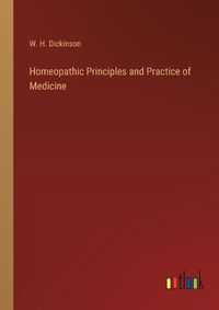 Cover image for Homeopathic Principles and Practice of Medicine