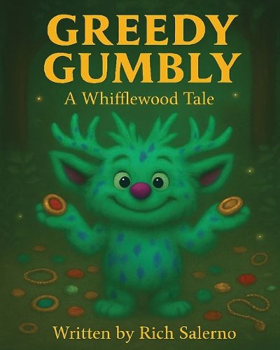 Cover image for Greedy Gumbly A Whifflewood Tale