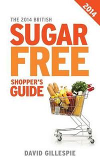 Cover image for The 2014 British Sugar Free Shopper's Guide