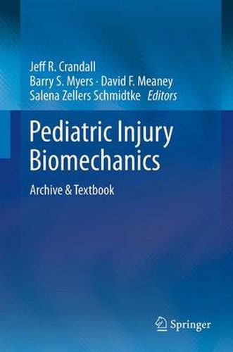 Pediatric Injury Biomechanics: Archive & Textbook