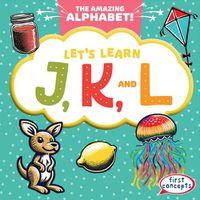 Cover image for Let's Learn J, K, and L