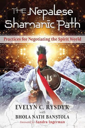 Cover image for The Nepalese Shamanic Path: Practices for Negotiating the Spirit World