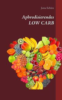 Cover image for Aphrodisierendes LOW CARB