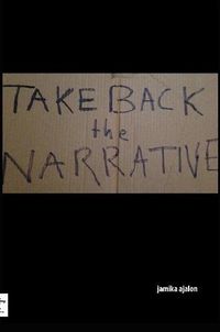 Cover image for Take Back The Narrative