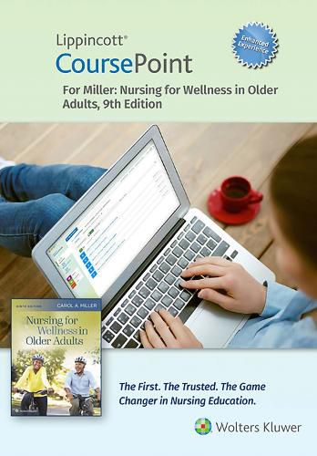 Cover image for Lippincott Coursepoint Enhanced for Miller's Nursing for Wellness in Older Adults