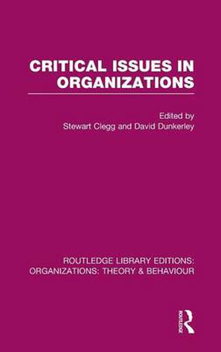 Cover image for Critical Issues in Organizations (RLE: Organizations)