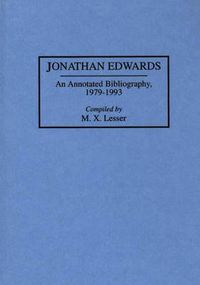 Cover image for Jonathan Edwards: An Annotated Bibliography, 1979-1993