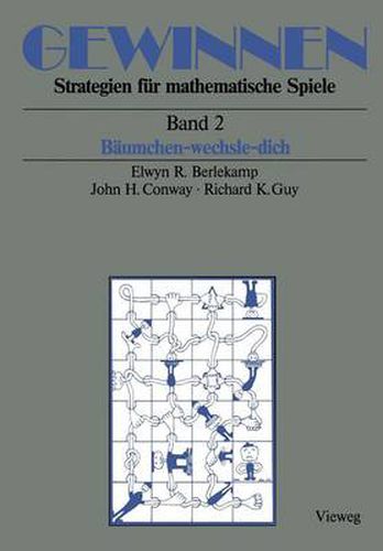 Gewinnen Strategien Fur Mathematische Spiele: Band 2 Baumchen-Wechsle-Dich