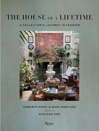 Cover image for The House of a Lifetime: A Collector's Journey in Tangier