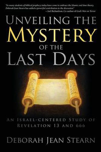 Cover image for Unveiling the Mystery of the Last Days: Part 1 in the Sealed Till the Time of the End Series