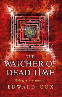 Cover image for The Watcher of Dead Time: Book Three